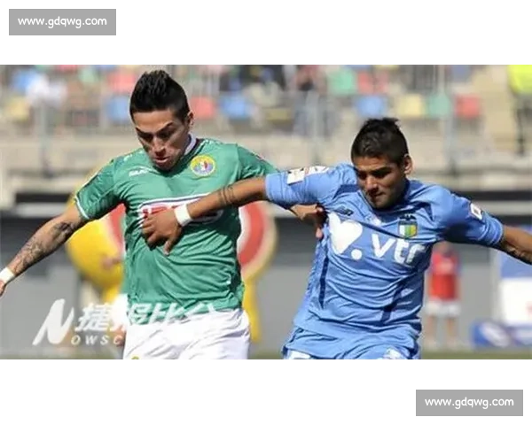 智利大学迎战奥达科斯强强对话引爆联赛焦点之夜争夺榜首主动权的关键一战